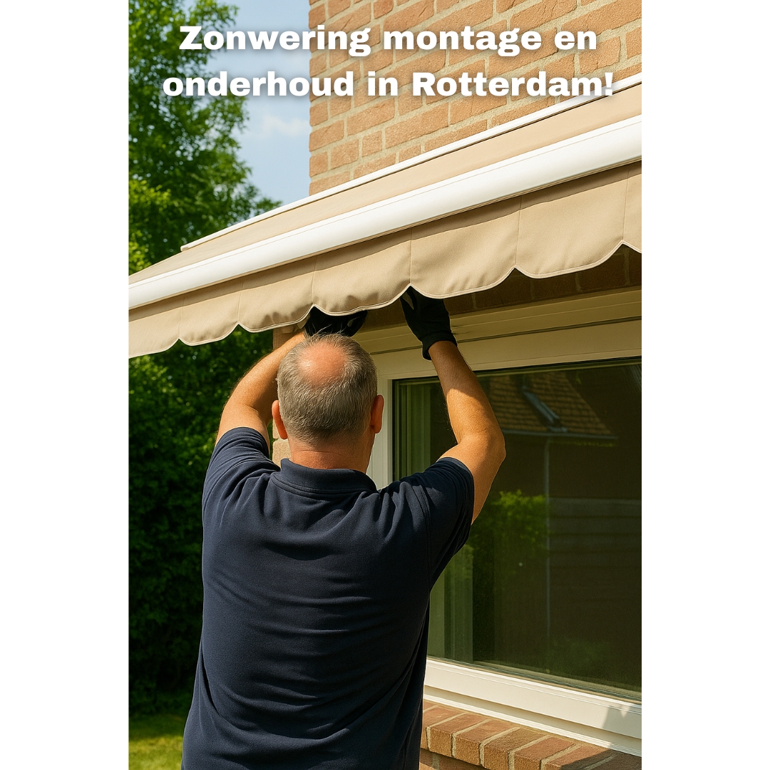 Zonwering montage en onderhoud in Rotterdam